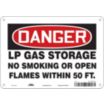 Danger: LP Gas Storage No Smoking Or Open Flames Within 50 Ft. Signs