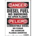 Danger/Peligro: Diesel Fuel No Smoking No Open Flames/Combustible No Fumar No Encender Flamas Signs