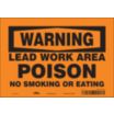 Warning: Lead Work Area Poison No Smoking Or Eating Signs
