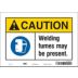 Caution: Welding Fumes May Be Present. Signs