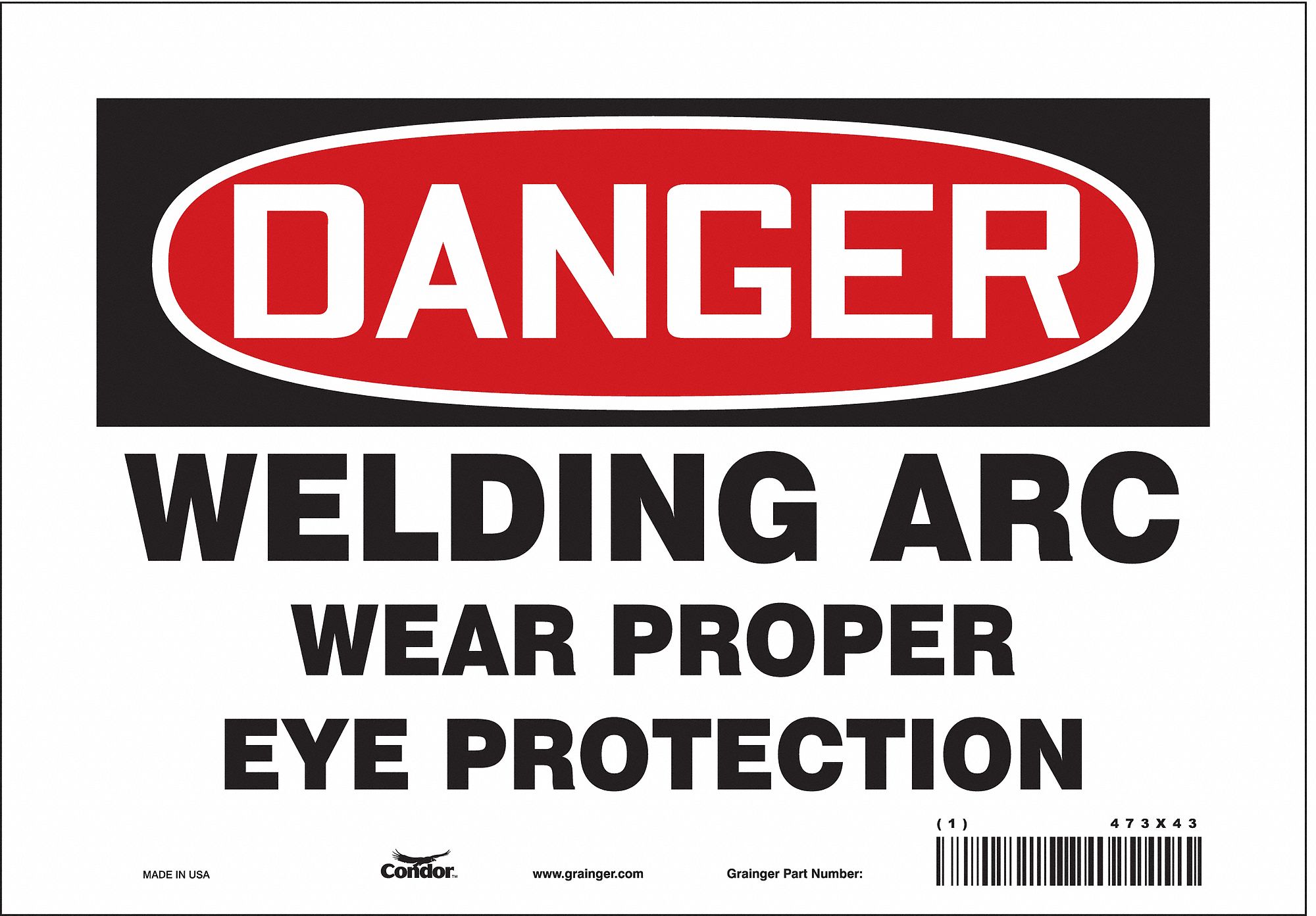 CONDOR Safety Sign, Sign Format Traditional OSHA, Welding Arc Wear