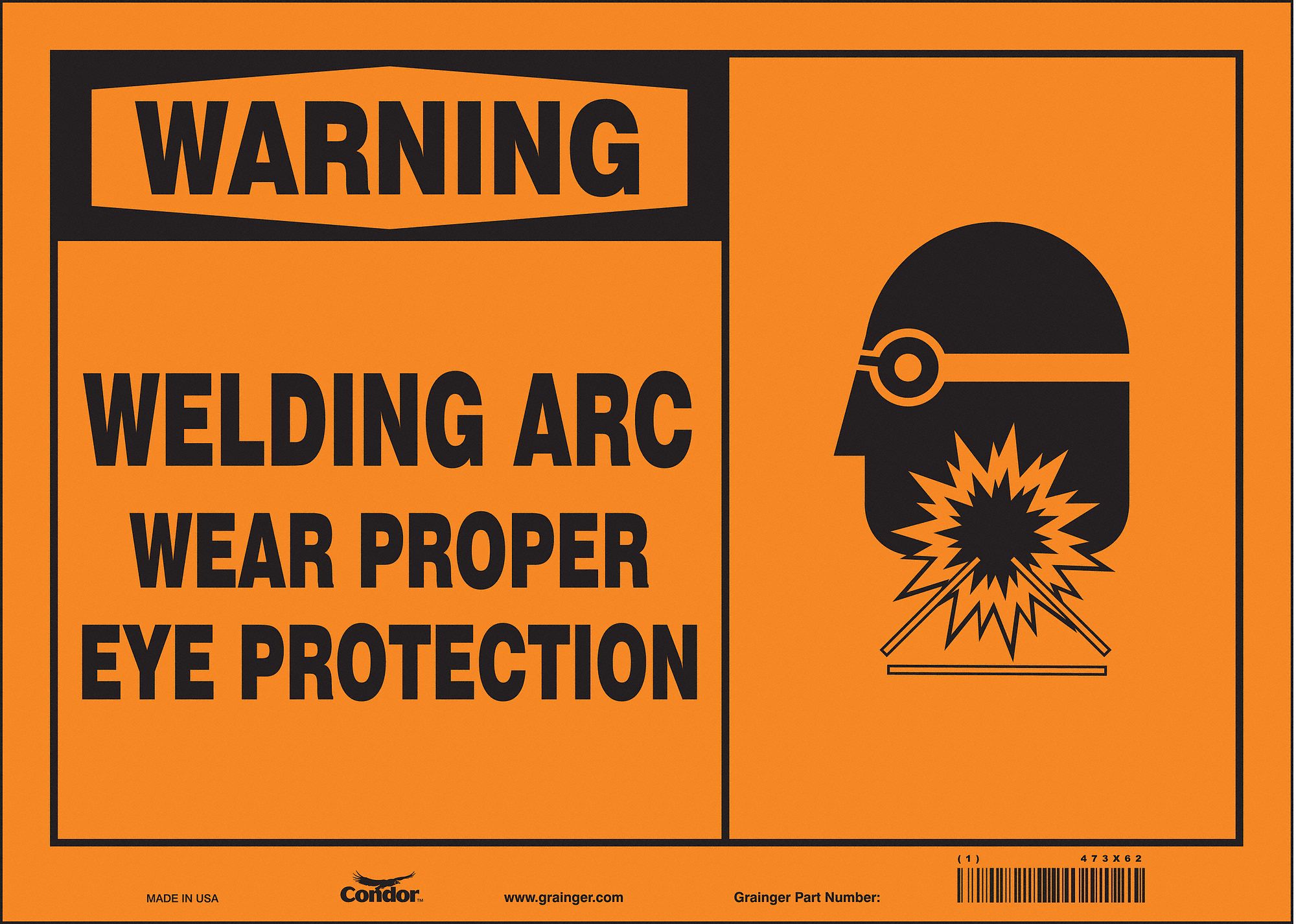 CONDOR Safety Sign, Sign Format Traditional OSHA, Welding Arc Wear