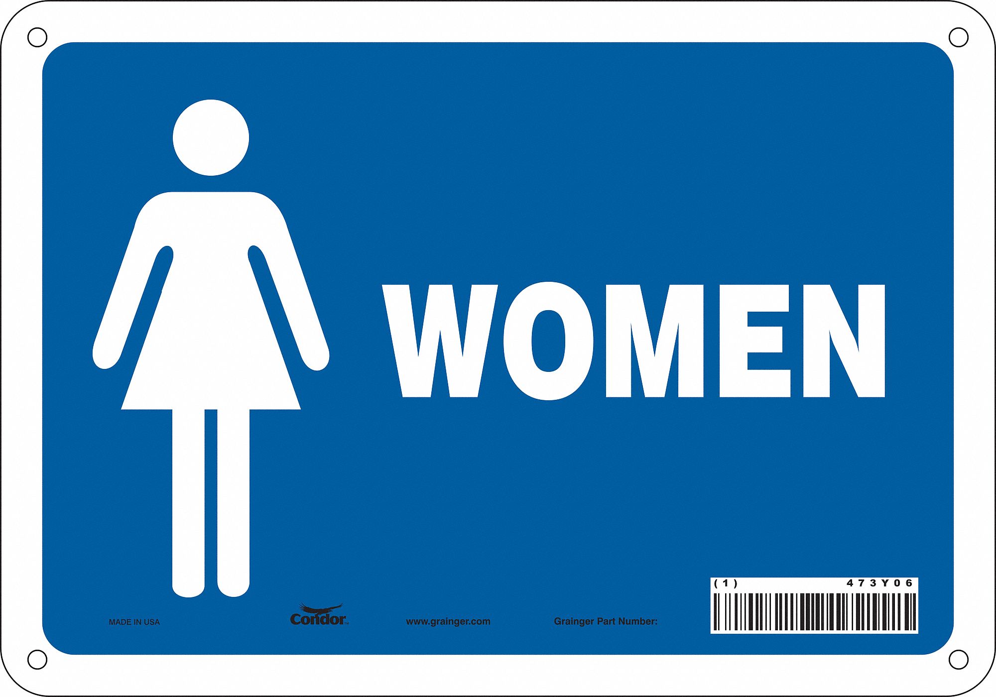 SAFETY SIGN, ALUMINUM, MOUNTING HOLES, 7 IN X 10 IN NOMINAL SIGN SIZE, 0.032 IN THICK, WOMEN