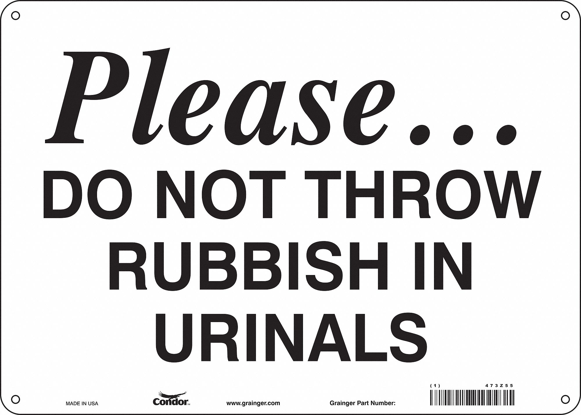 Safety Sign: Aluminum, Mounting Holes Sign Mounting, 10 in x 14 in Nominal Sign Size, 0.032 in Thick