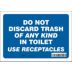Do Not Discard Trash Of Any Kind In Toilet Use Receptacles Signs