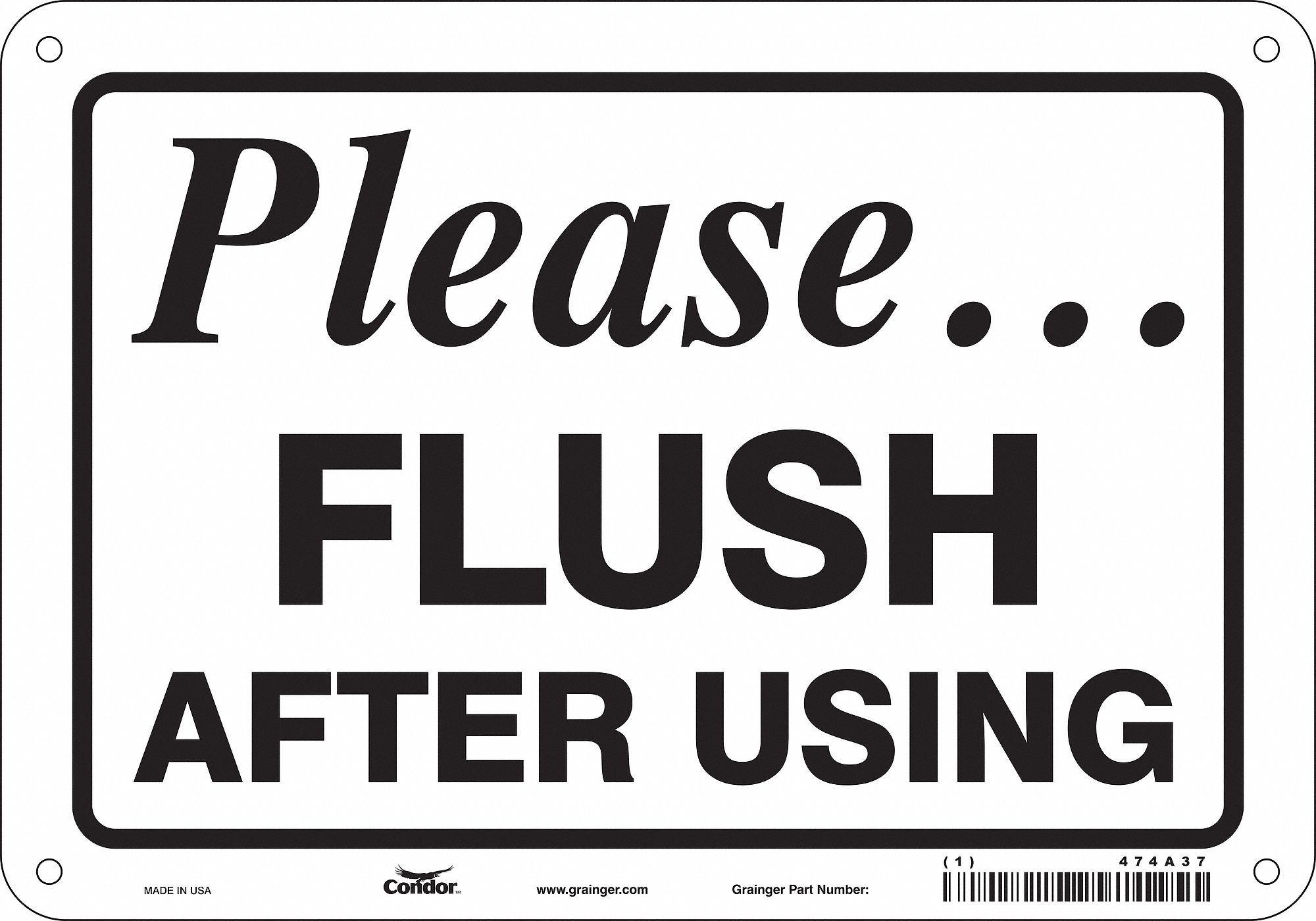 Safety Sign: Polyethylene, Mounting Holes Sign Mounting, 7 in x 10 in Nominal Sign Size, White