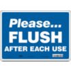 Please…Flush After Each Use Signs