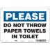 Please: Do Not Throw Paper Towels In Toilet Signs