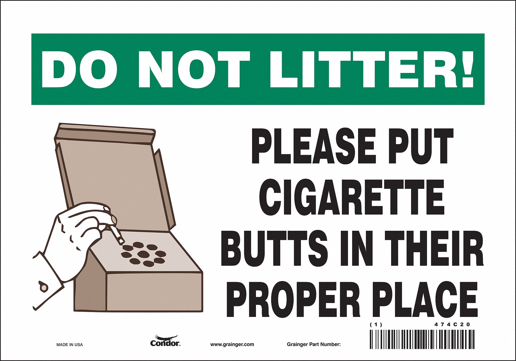 SAFETY SIGN, VINYL, ADHESIVE, 7X10IN, NOT RETROREFLECTIVE, DON'T LITTER PLEASE PUT CIGARETTE BUTTSIN THEIR PROPER PLACE