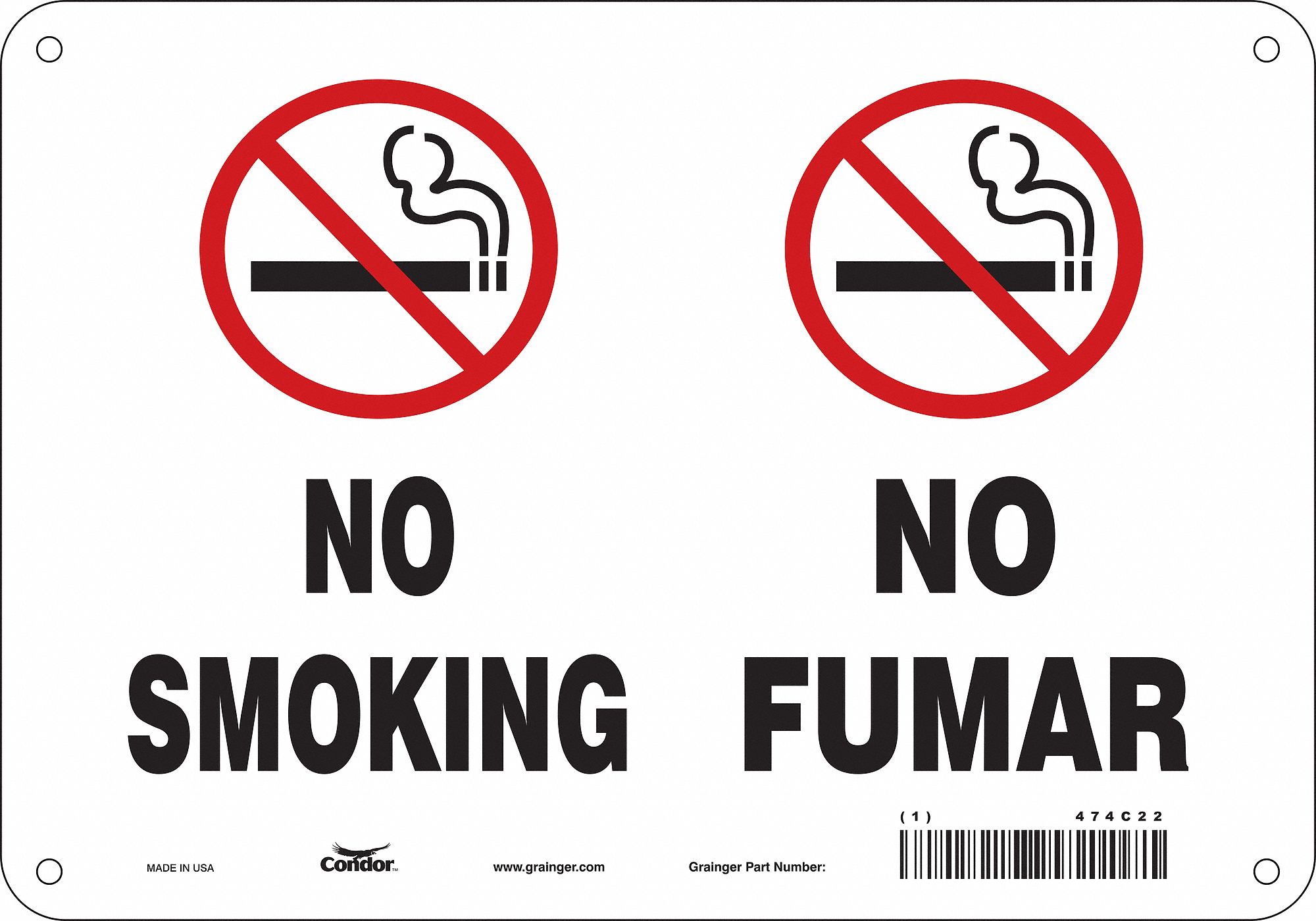 SAFETY SIGN, ALUMINUM, MOUNTING HOLES, 7 IN X 10 IN NOMINAL SIGN SIZE, 0.032 IN THICK, NO SMOKING/NO FUMAR