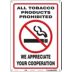 All Tobacco Products Prohibited We Appreciate Your Cooperation Signs