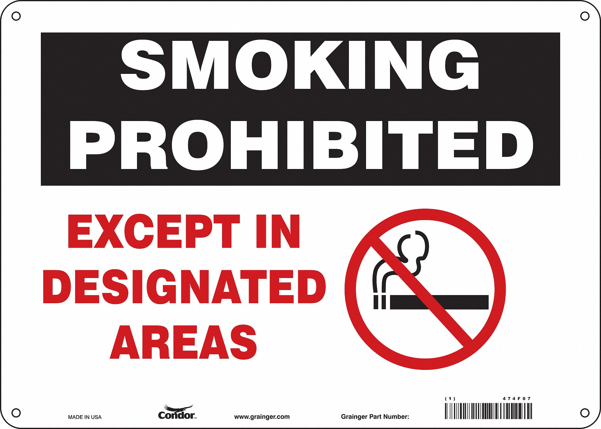 SAFETY SIGN, ALUMINUM, HOLE MOUNT, 10 X 14IN, 0.032IN THICK, SMOKING PROHIBITED EXCEPTIN DESIGNATED AREAS