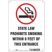 State Law Prohibits Smoking Within 8 Feet Of This Entrance Signs