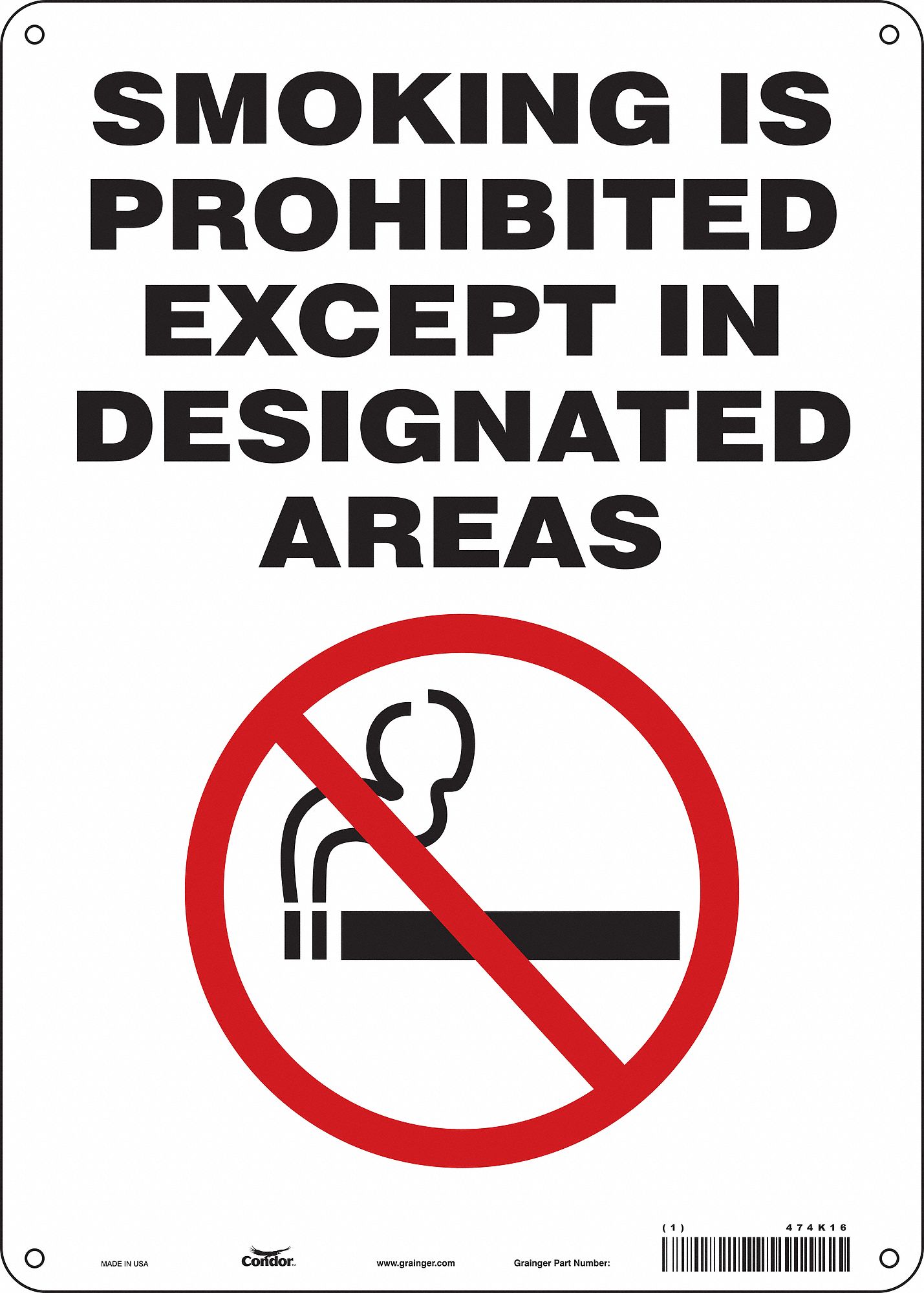 SAFETY SIGN, ALUMINUM, HOLE MOUNT, 14 X 10 IN, 0.032 IN THICK, SMOKING IS PROHIBITED EXCEPT IN DESIGNATED AREAS