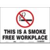 This Is A Smoke Free Work Place Signs