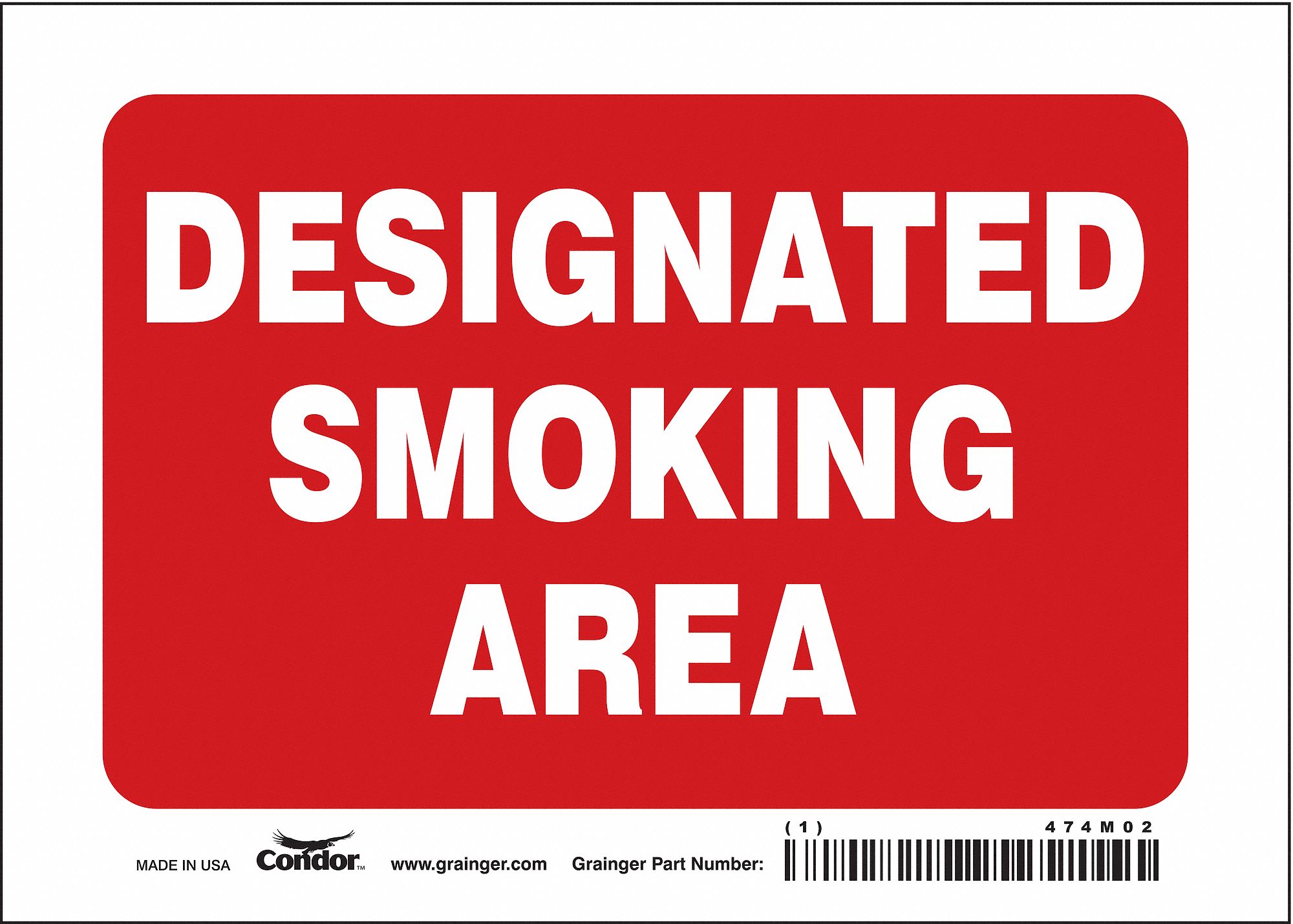SAFETY SIGN, VINYL, ADHESIVE MOUNT, 5 IN X 7 IN NOMINAL SIGN SIZE, NOT RETROREFLECTIVE, DESIGNATED SMOKING AREA