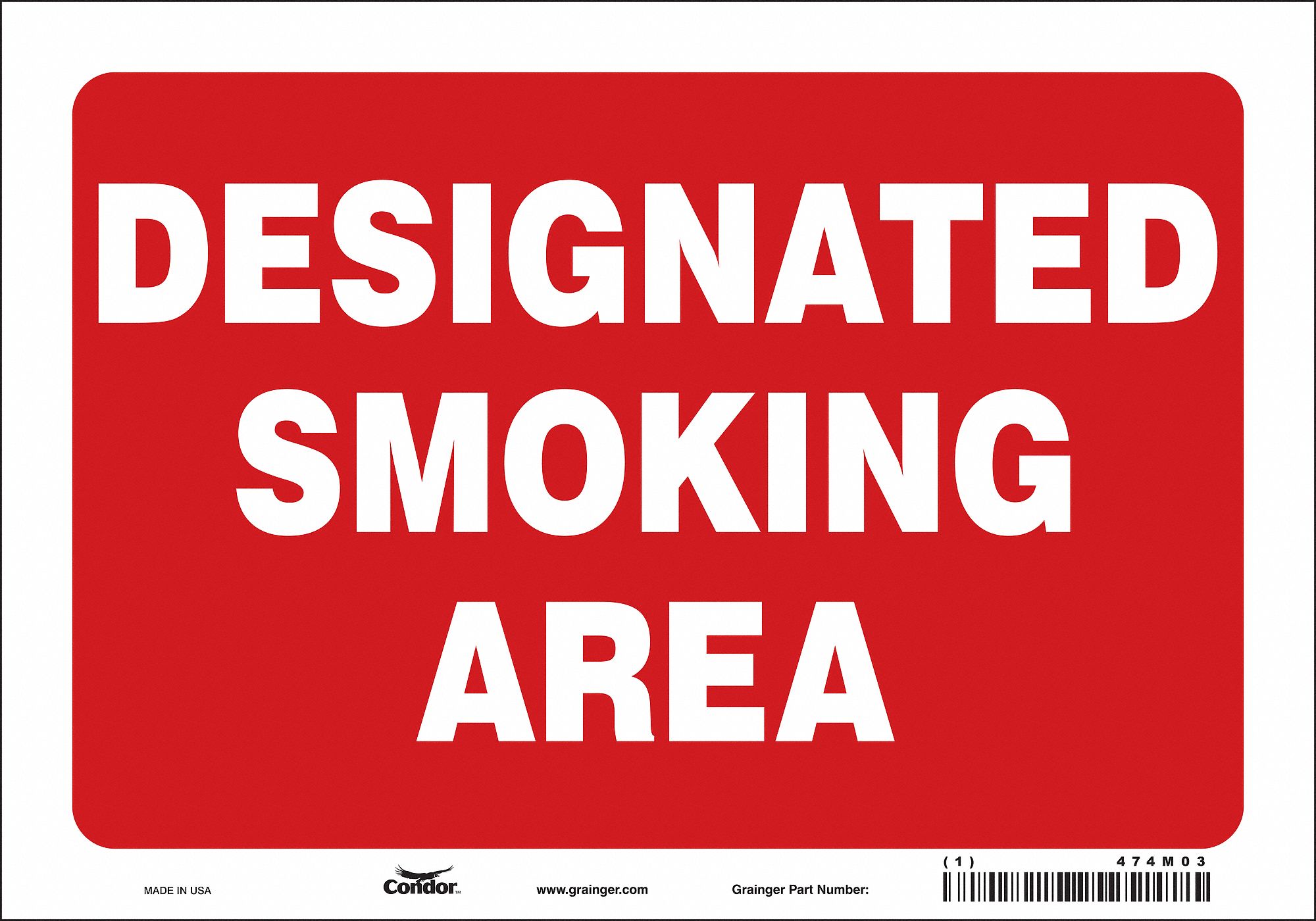 SAFETY SIGN, VINYL, ADHESIVE MOUNT, 7 IN X 10 IN NOMINAL SIGN SIZE, NOT RETROREFLECTIVE, DESIGNATED SMOKING AREA