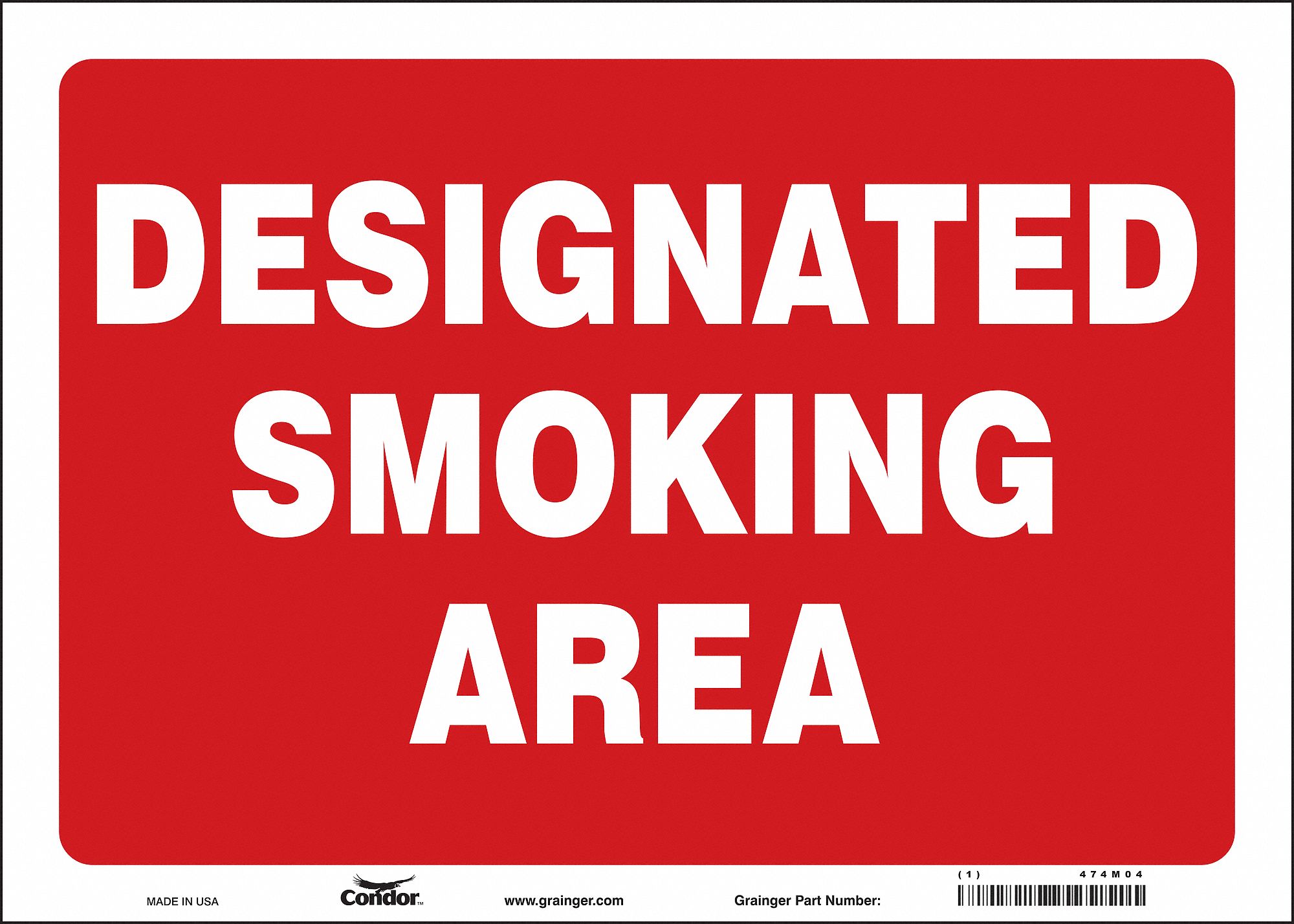 SAFETY SIGN, VINYL, ADHESIVE MOUNT, 10 IN X 14 IN NOMINAL SIGN SIZE, NOT RETROREFLECTIVE, DESIGNATED SMOKING AREA