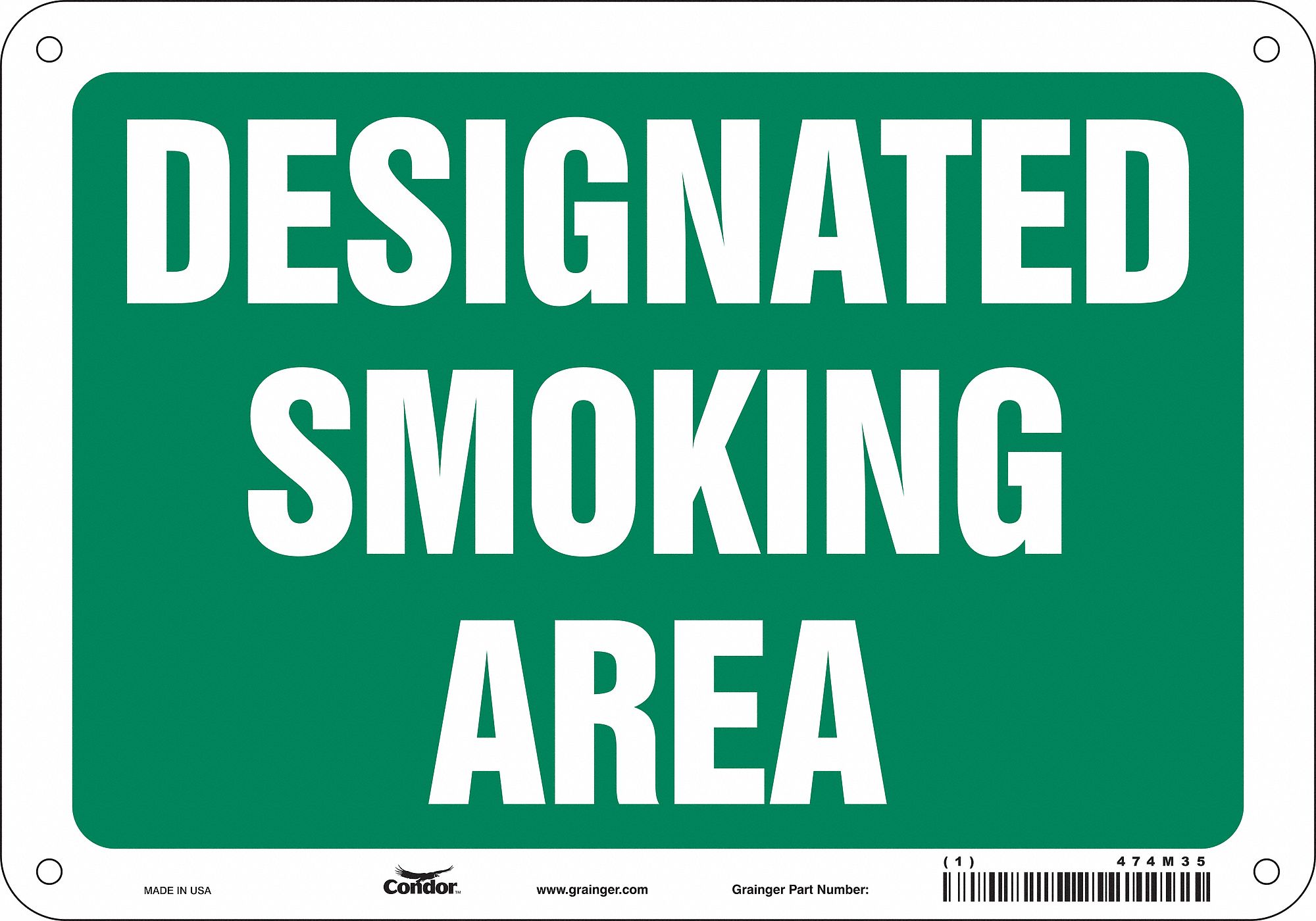 SAFETY SIGN, ALUMINUM, MOUNTING HOLES, 7 IN X 10 IN NOMINAL SIGN SIZE, 0.032 IN THICK, DESIGNATED SMOKING AREA