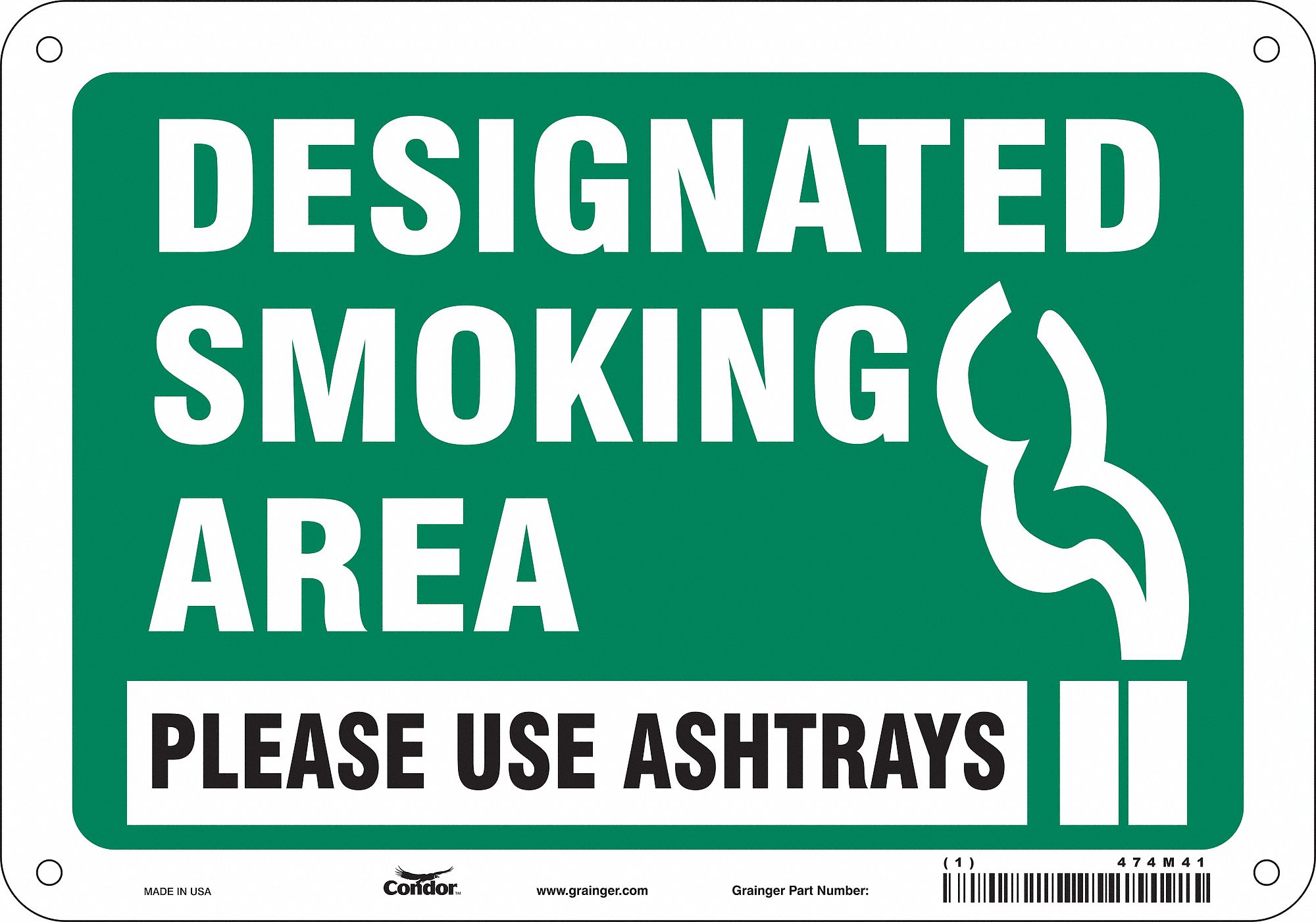 SAFETY SIGN, ALUMINUM, HOLE MOUNT, 7X10IN NOMINAL SIGN SIZE, 0.032IN THICK, DESIGNATED SMOKING AREA PLEASE USE ASHTRAYS