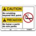 Caution/Precaucion: No Smoking Beyond This Point./No Fumar A Partir De Este Punto. Signs