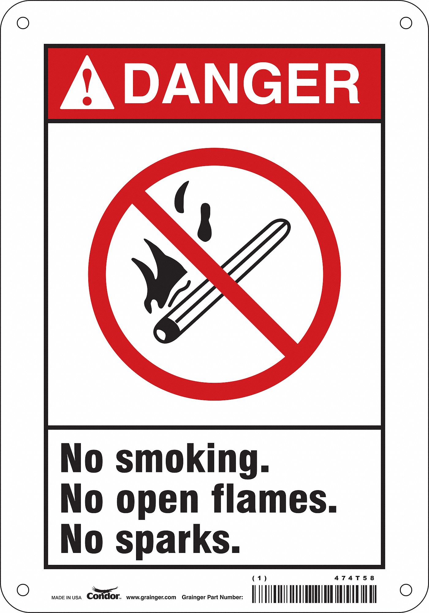 SAFETY SIGN, POLYETHYLENE, MOUNTING HOLES, 10 IN X 7 IN NOMINAL SIGN SIZE, NO SMOKING. NO OPEN FLAMES. NO SPARKS.