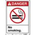 Danger: No Smoking. Signs