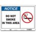 Notice: Do Not Smoke In This Area Signs