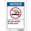 Notice: Do Not Smoke In This Area. Signs