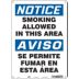 Notice/Aviso: Smoking Allowed In This Area/Se Permite Fumar En Esta Area Signs
