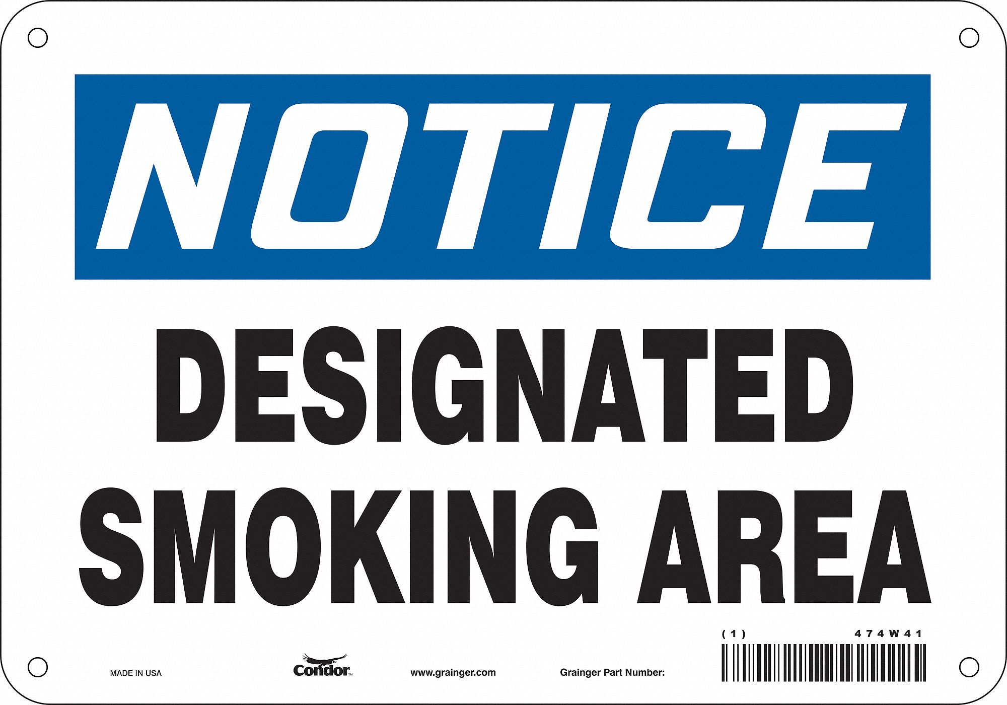 Safety Sign: Polyethylene, Mounting Holes Sign Mounting, 7 in x 10 in Nominal Sign Size, Notice