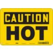 Caution: Hot Signs