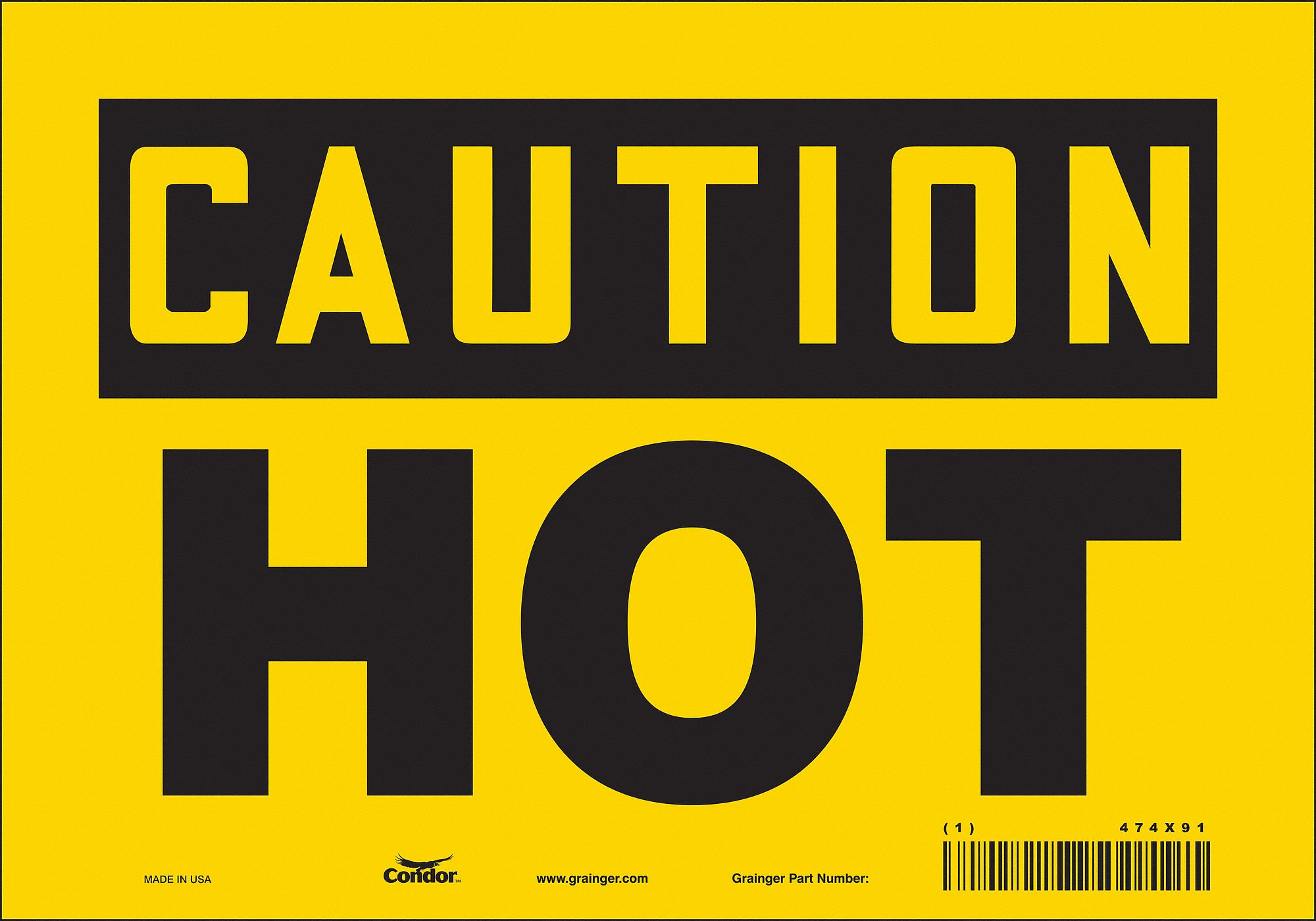 SAFETY SIGN, VINYL, ADHESIVE MOUNT, 7 IN X 10 IN NOMINAL SIGN SIZE, NOT RETROREFLECTIVE, HOT