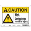 Caution: Hot. Contact May Result In Injury. Signs