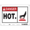 Danger: Hot. Signs