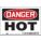 SAFETY SIGN, VINYL, ADHESIVE MOUNT, 3½ IN X 5 IN NOMINAL SIGN SIZE, NOT RETROREFLECTIVE, HOT