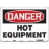 Danger: Hot Equipment Signs