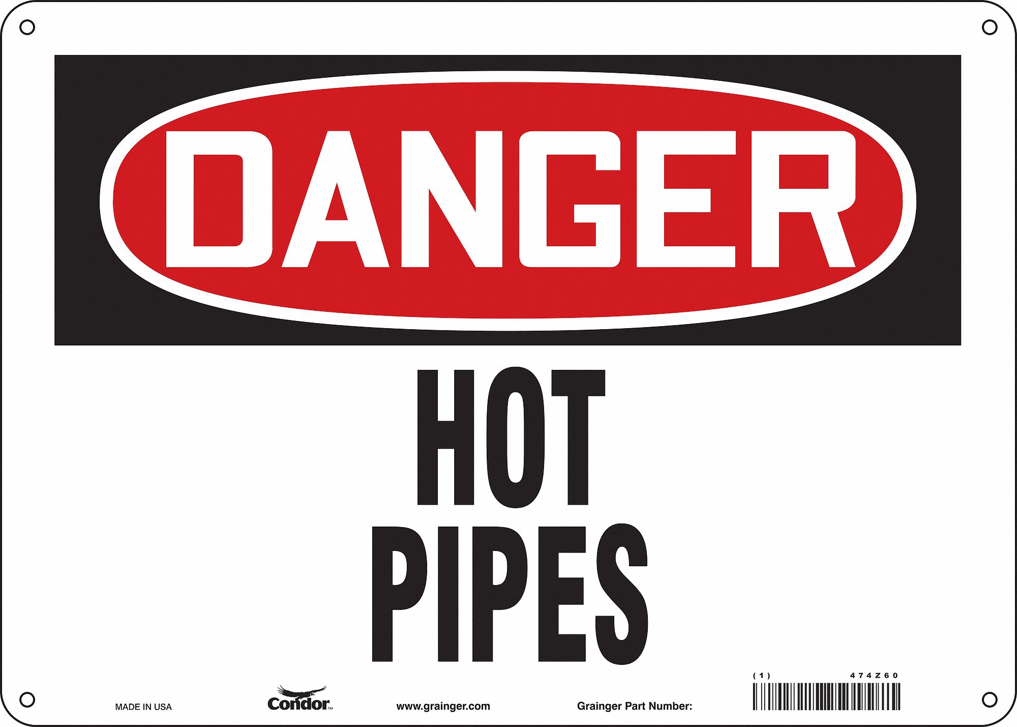 Safety Sign: Aluminum, Mounting Holes Sign Mounting, 10 in x 14 in Nominal Sign Size, 0.032 in Thick