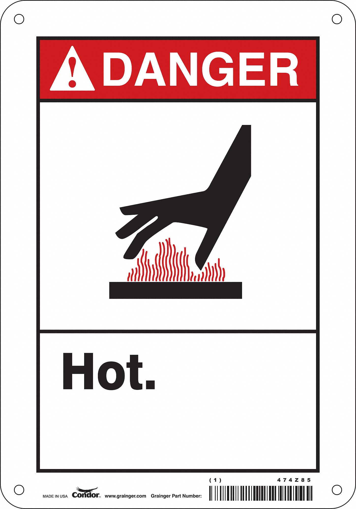 SAFETY SIGN, ALUMINUM, MOUNTING HOLES, 10 IN X 7 IN NOMINAL SIGN SIZE, 0.032 IN THICK, HOT.
