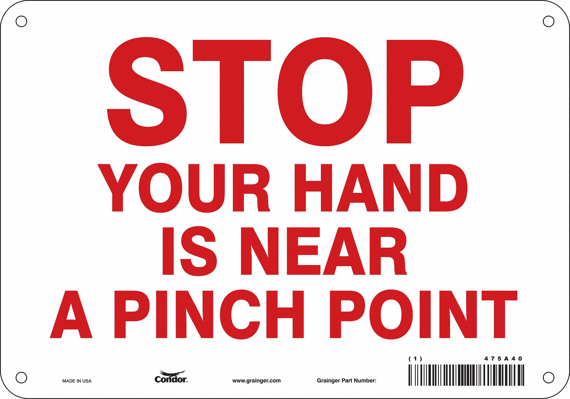 Safety Sign: Polyethylene, Mounting Holes Sign Mounting, 7 in x 10 in Nominal Sign Size, No Header