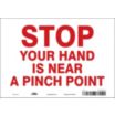 Stop Your Hand Is Near A Pinch Point Signs