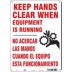 Keep Hands Clear When Equipment Is Running/No Acercar Las Manos Cuando El Equipo Esta Funcionamiento Signs