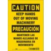 Caution/Precaucion: Keep Hands Out Of Moving Machinery/Mantener Las Manos Alejadas De Maquinaria En Movimento Signs