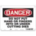 Danger: Do Not Put Hands Or Fingers Into Or Under Cutting Signs