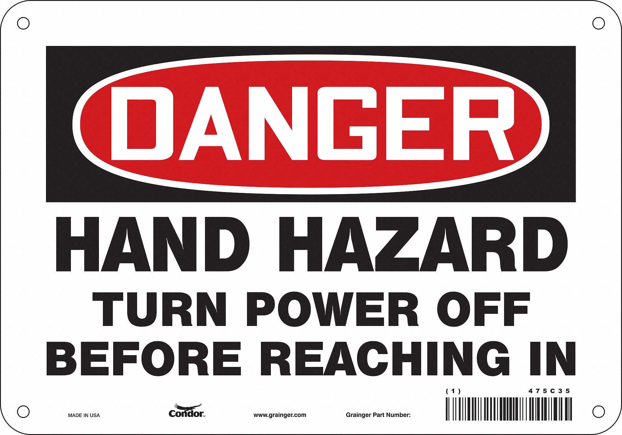 Safety Sign: Aluminum, Mounting Holes Sign Mounting, 7 in x 10 in Nominal Sign Size, 0.032 in Thick