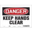 Danger: Keep Hands Clear Signs