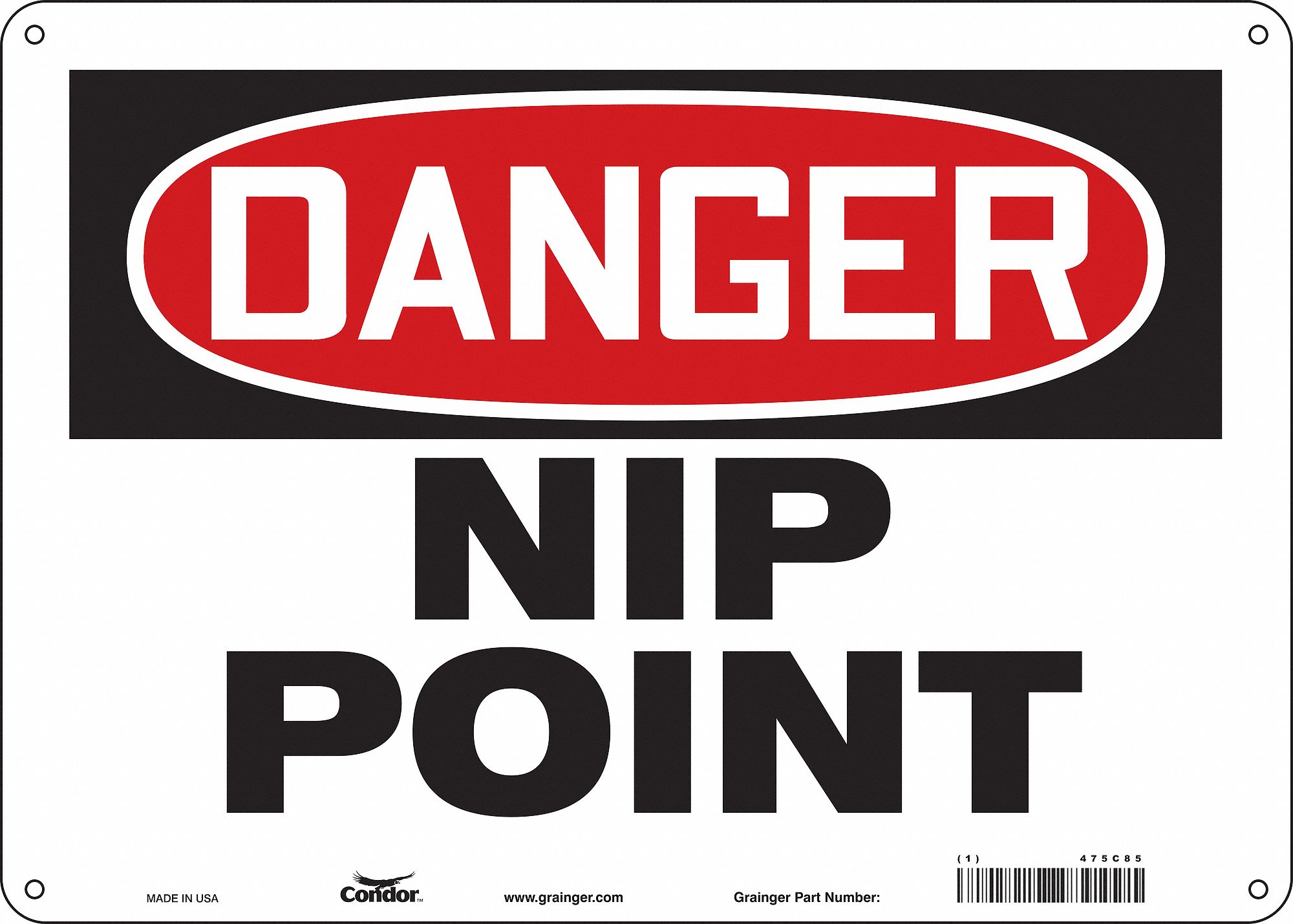 Safety Sign: Polyethylene, Mounting Holes Sign Mounting, 10 in x 14 in Nominal Sign Size, Nip Point