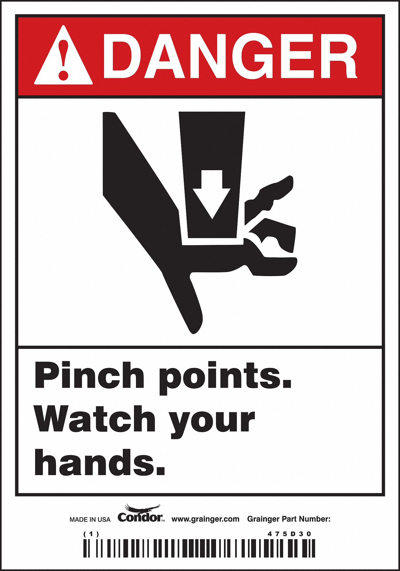 SAFETY SIGN, VINYL, ADHESIVE MOUNT, 5 IN X 3½ IN NOMINAL SIGN SIZE, NOT RETROREFLECTIVE, PINCH POINTS. WATCH YOUR HANDS
