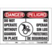 Danger/Peligro: Do Not Operate Without Guards In Place/No Operar Sin Los Protectores De Deguridad Signs