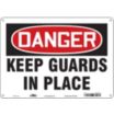 Danger: Keep Guards In Place Signs